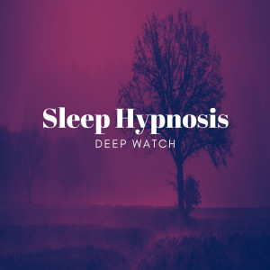 Album Sleep Hypnosis from Deep Watch
