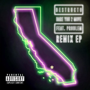 Dare You 2 Move (feat. Problem) [Remixes] (Explicit)