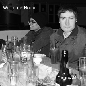 收聽Danny Millar的Welcome Home歌詞歌曲