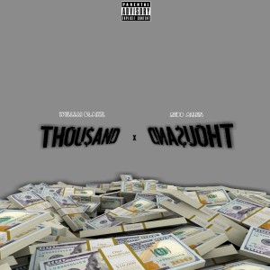 收聽Willi.M Blake的Thousand X Thousand (Explicit)歌詞歌曲
