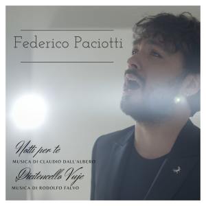 收听Federico Paciotti的Notti per te歌词歌曲