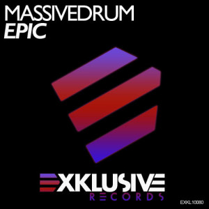 ดาวน์โหลดและฟังเพลง Epic (Original Mix) พร้อมเนื้อเพลงจาก Massivedrum