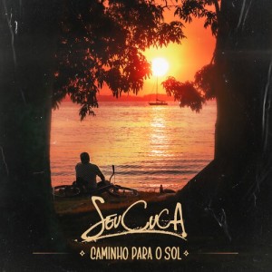 Album Caminho Para o Sol from Seu Cuca