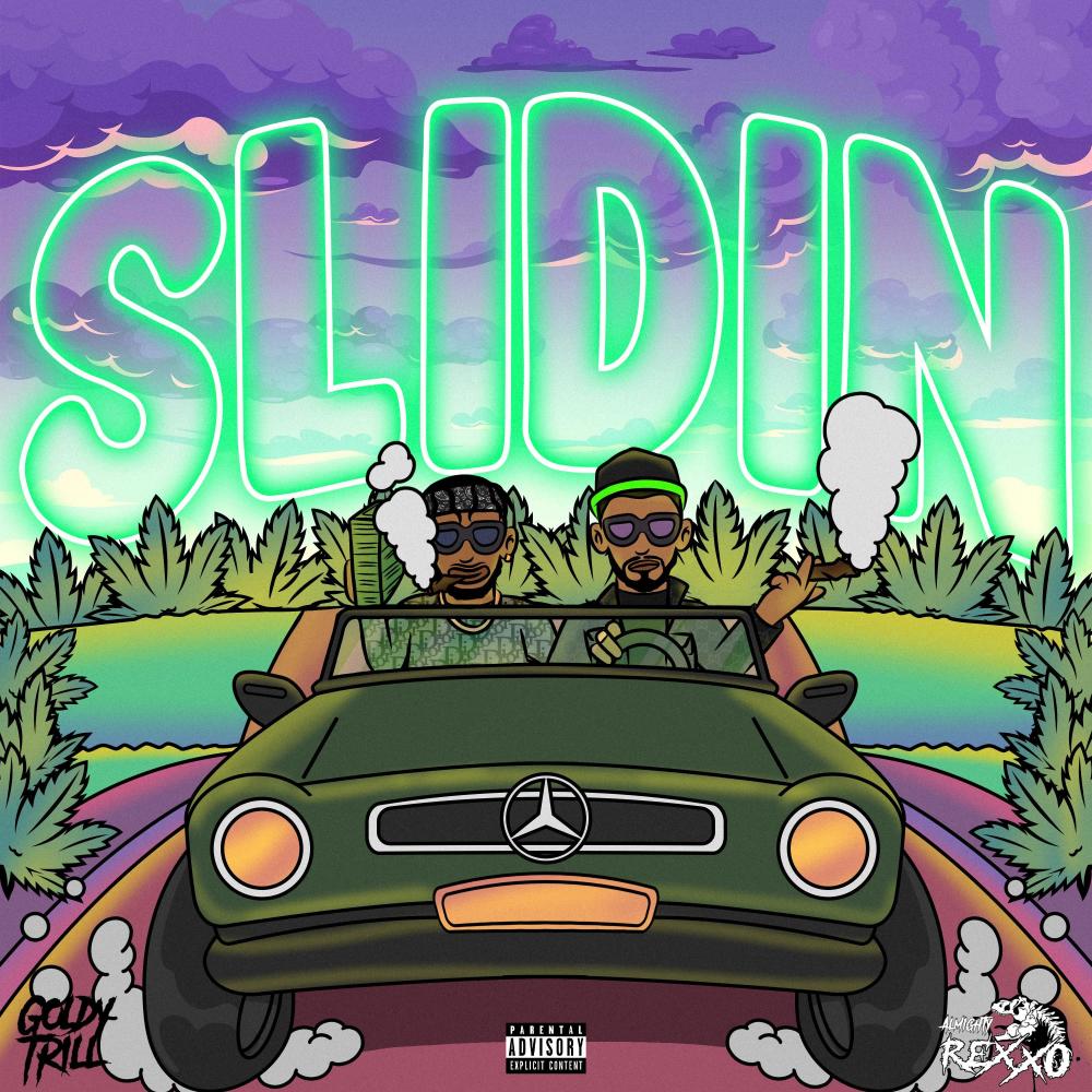 Slidin (feat. Goldy Trill) (Explicit)