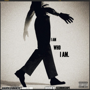 KeedBronxDope的專輯I Am Who I Am (EP) (Explicit)