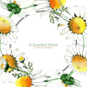 Album A scentful word from Flower Garden