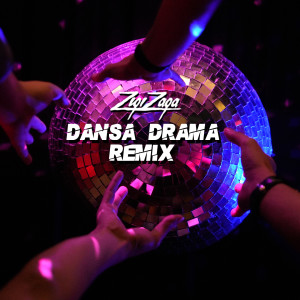 Dansa Drama (Remix)