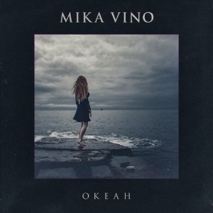 Listen to Океан song with lyrics from Mika Vino