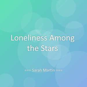 Sarah Martin的专辑Loneliness Among the Stars