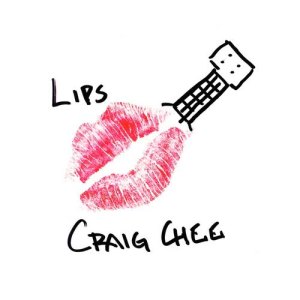 ดาวน์โหลดและฟังเพลง Lips พร้อมเนื้อเพลงจาก Craig Chee