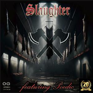 One&Only Quija的專輯Slaughter (feat. Poedic) [Explicit]