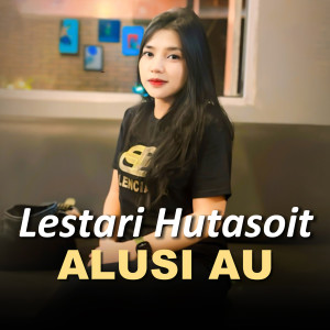 Lestari Hutasoit的专辑Alusi Au