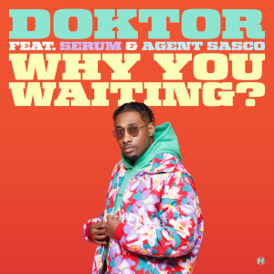 Album Why You Waiting? from Serum