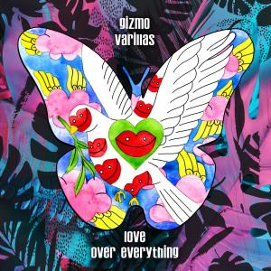 Album Love Over Everything oleh Gizmo Varillas