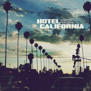 收聽Krister & Dalbani的Hotel California歌詞歌曲