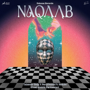 ดาวน์โหลดและฟังเพลง Naqaab พร้อมเนื้อเพลงจาก Taimour Baig