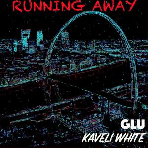 GLÜ的專輯Running Away (feat. Kaveli L Da Punisha White)