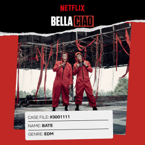 Album Bella Ciao (BATE Remix) oleh BATE
