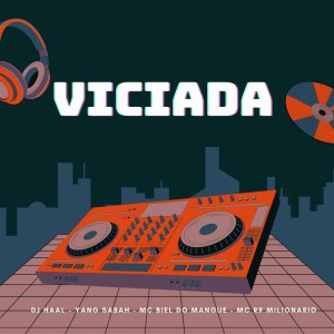 Listen to Viciada (Explicit) song with lyrics from Dj Haal