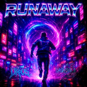 收聽NØRAJ的RUNAWAY歌詞歌曲