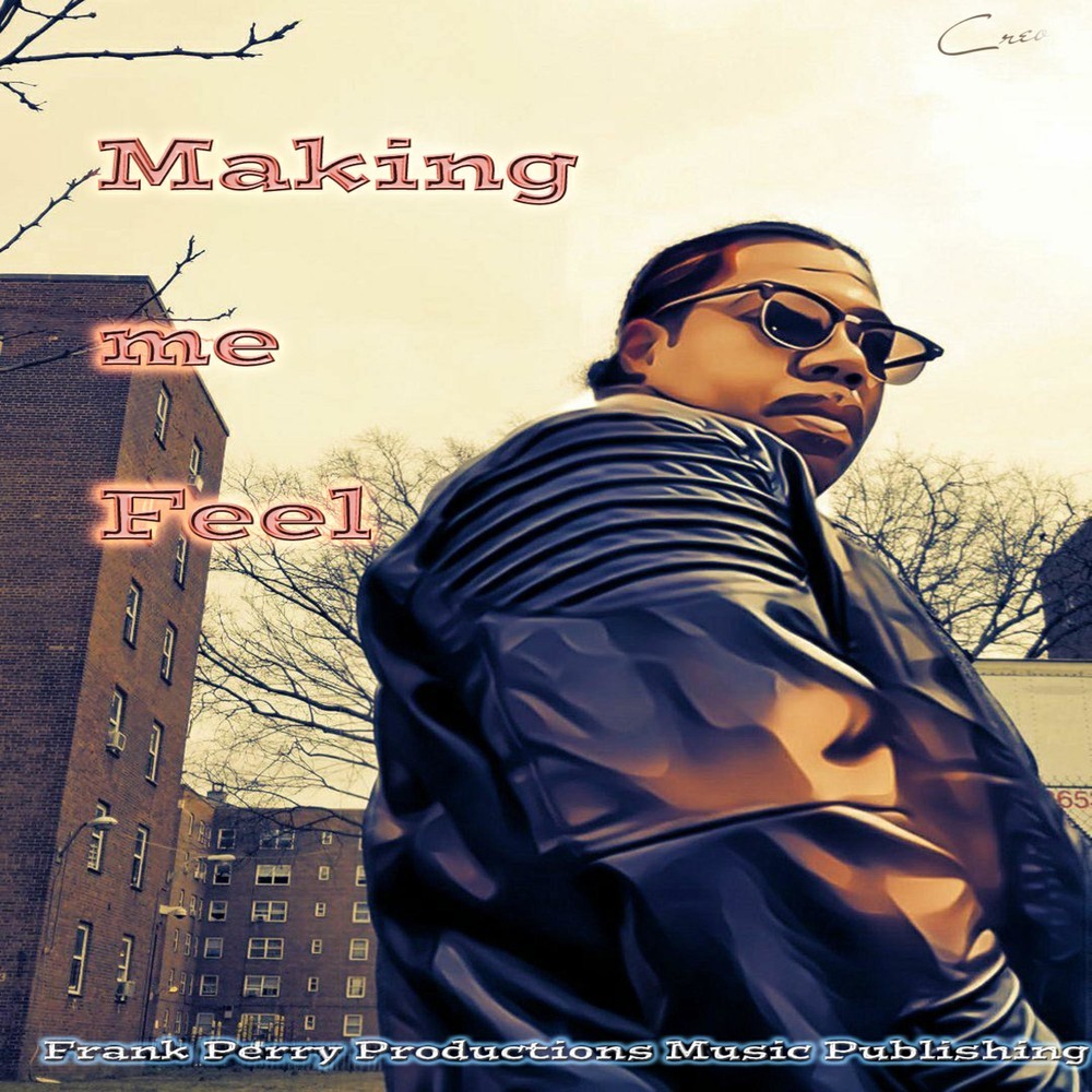 Making Me Feel (Radio)