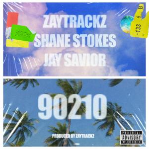 收聽Zaytrackz的90210 (feat. Shane Stokes & Jay Savior) (Explicit)歌詞歌曲