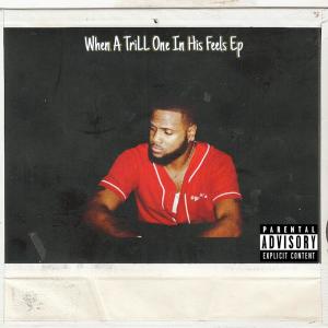 อัลบัม When A TriLL One In His FeeLs EP (Explicit) ศิลปิน Frank'o Shack