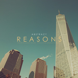 Reasons (feat. Mickey Shiloh) (Explicit) dari Abstract