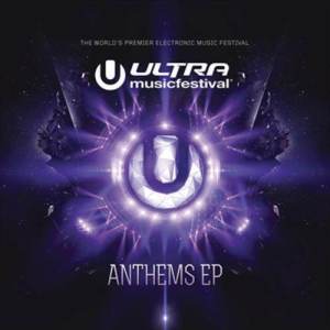 Various Artists的專輯Ultra Music Festival Anthems EP