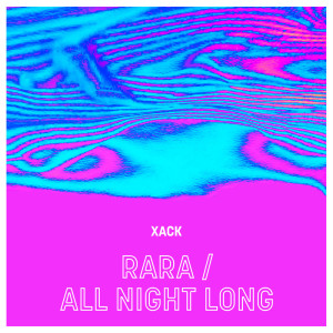 Listen to Rara song with lyrics from Xack