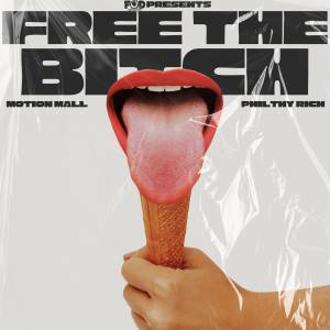 Motion Mall的專輯Free The Bitch (Explicit)