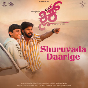 Album Shuruvada Daarige (From "Click") (Original Motion Picture Soundtrack) oleh Rajesh Krishnan
