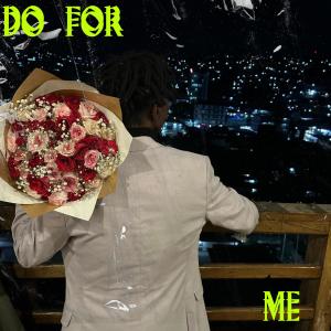 收聽Msodoki Young Killer的Do for me (feat. Maua sama) (Explicit)歌詞歌曲