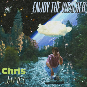 Chris James的專輯Enjoy The Weather