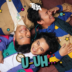 Listen to U-Uh... song with lyrics from TBA