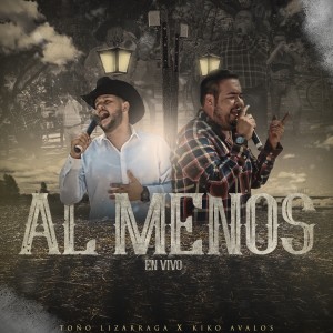 ดาวน์โหลดและฟังเพลง Al Menos (En Vivo) พร้อมเนื้อเพลงจาก Kiko Avalos