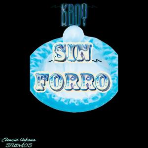 KBoy的專輯Sin Forro (Explicit)
