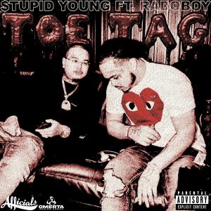 $tupid Young的專輯Toe Tag (feat. Rado Boy) [Explicit]