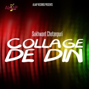 Sukhwant Chetanpuri的专辑Collage De Din