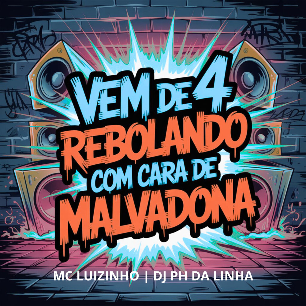 Vem de 4 Rebolando Com Cara de Malvadona (Explicit)