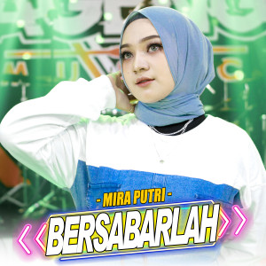 Dengarkan Bersabarlah lagu dari Mira Putri dengan lirik