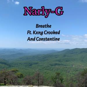 อัลบัม Breathe (feat. Crooked I & Constantine) ศิลปิน Narly-G