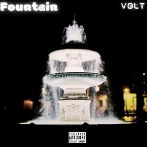 Fountain (Explicit) dari Volt