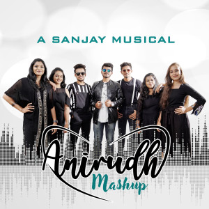 ดาวน์โหลดและฟังเพลง Anirudh Mashup พร้อมเนื้อเพลงจาก Sanjay