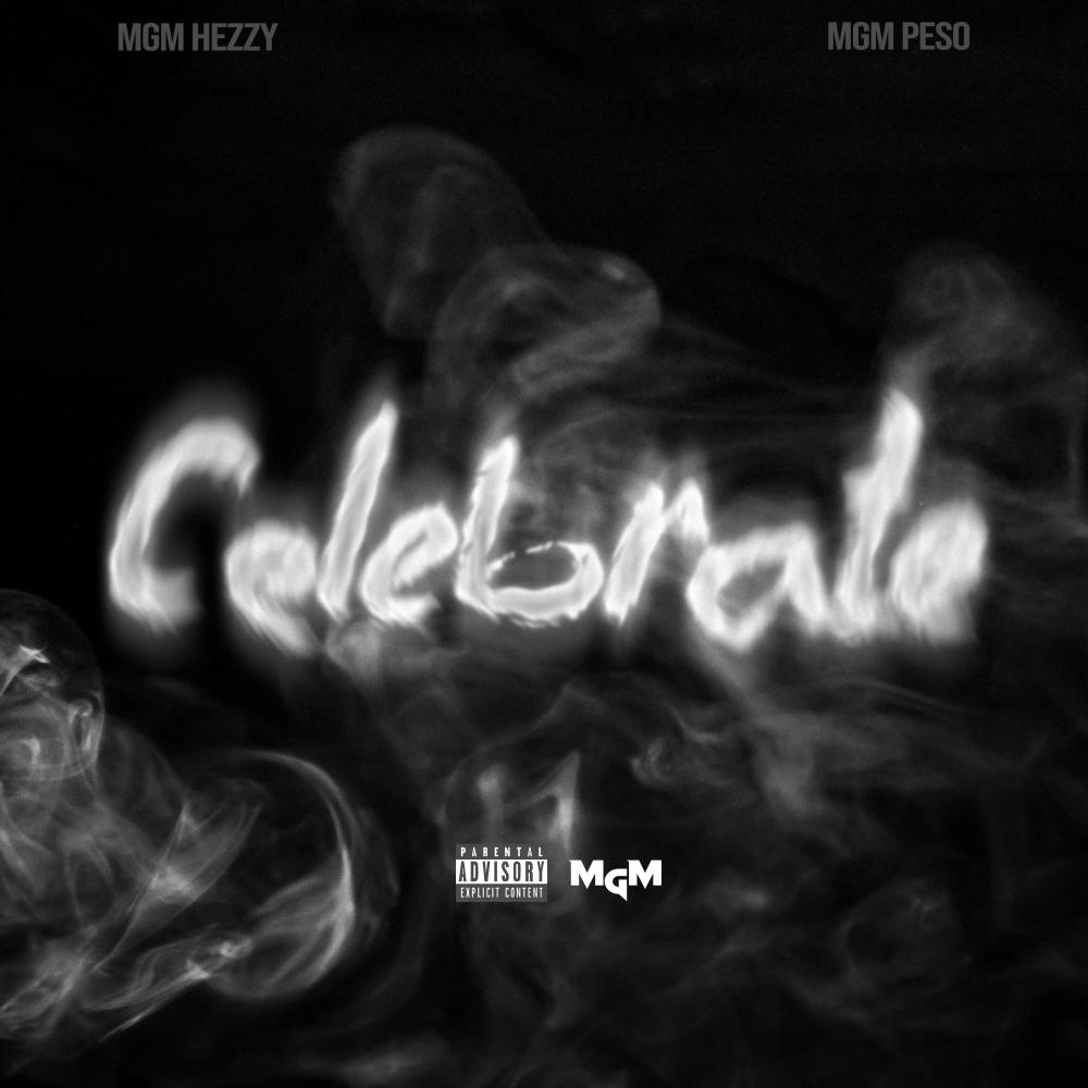 Celebrate (feat. MGM Peso) (Explicit)