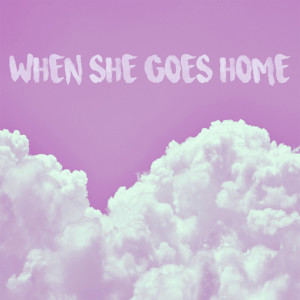 Listen to When She Goes Home (Demo) song with lyrics from Shambolics
