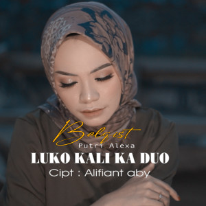Balqist Putri Alexa的專輯Luko Kali Ka Duo