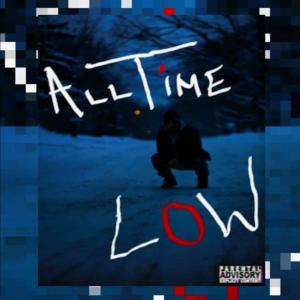 ดาวน์โหลดและฟังเพลง All Time Low (Explicit) พร้อมเนื้อเพลงจาก AL Khufu