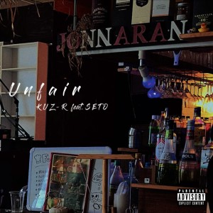 Dengarkan Unfair (feat. SETO) (Explicit) lagu dari KUZ-R dengan lirik
