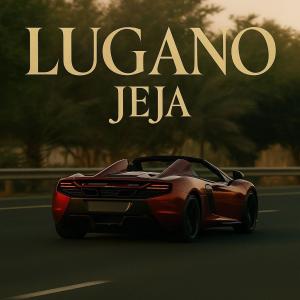 Jéja的專輯Lugano (Explicit)